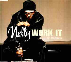 Nelly Featuring Justin Timberlake - Work It