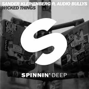 Sander Kleinenberg feat. Audio Bullys - Wicked Things