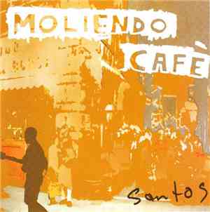 Santos  - Moliendo Café