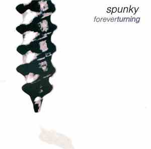 Spunky - Forever Turning