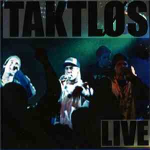 Taktløs - Live