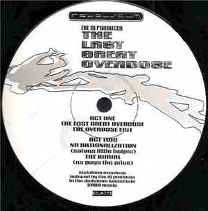 The DJ Producer - The Last Great Overdose