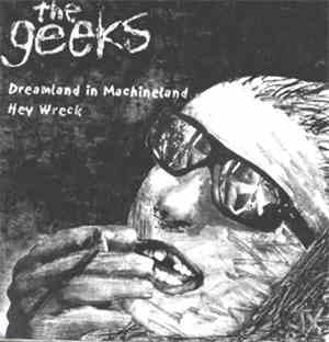 The Geeks  - Dreamland In Machineland