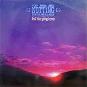 The Notting Hillbillies - Feel Like Going Home