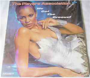 The Players Association - We Got The Groove!