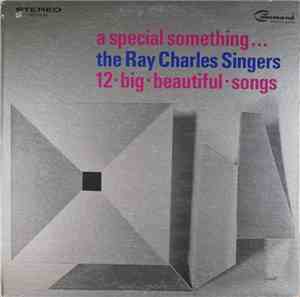 The Ray Charles Singers - A Special Something...