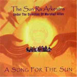 The Sun Ra Arkestra Under The Direction Of Marshall Allen - A Song For The  ...