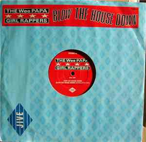 The Wee Papa Girl Rappers - Blow The House Down