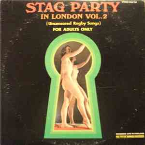 Unknown Artist - Stag Party in London Vol. 2 (Uncensored Rugby Songs)