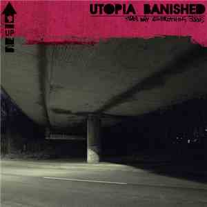 utopia:banished - That's Why Everything Burns