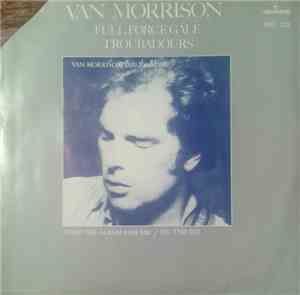 Van Morrison - Full Force Gale