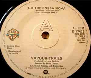 Vapour Trails - Do The Bossa Nova / Night People