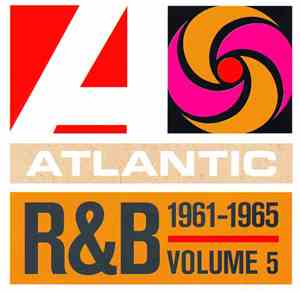 Various - Atlantic R&B 1947-1974 - Volume 5: 1961-1965