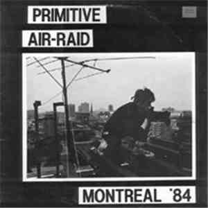 Various - Primitive Air-Raid (Montreal '84)