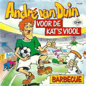 André van Duin - Voor De Kat's Viool / Barbecue