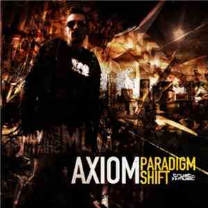 Axiom  - Paradigm Shift