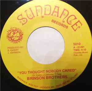 Brinson Brothers - You Thought Nobody Cared
