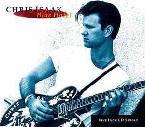 Chris Isaak - Blue Hotel
