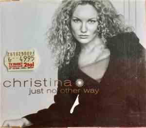Christina - Just No Other Way
