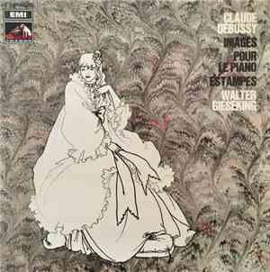Claude Debussy, Walter Gieseking - Images - Pour Le Piano - Estampes