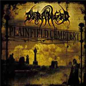 Deranged - Plainfield Cemetery