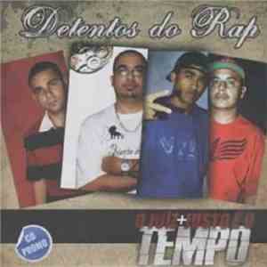 Detentos Do Rap - O Juiz + Justo É O Tempo