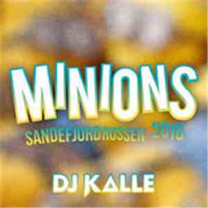 DJ Kalle - Minions 2016