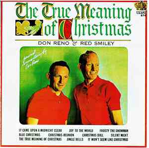 Don Reno & Red Smiley - The True Meaning Of Christmas