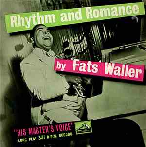 'Fats' Waller - Rhythm And Romance