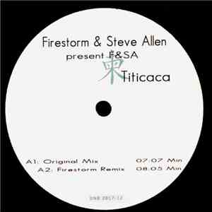 Firestorm  & Steve Allen  Present F&SA - Titicaca / Rapture / Exposure