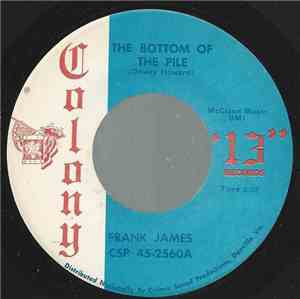 Frank James  - The Bottom Of The Pile