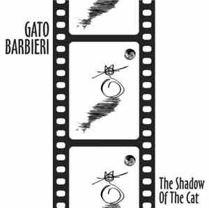 Gato Barbieri - The Shadow Of The Cat