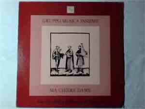 Gruppo Musica Insieme - Ma Chiere Dame