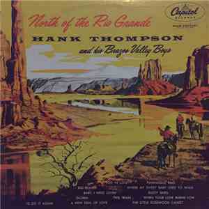 Hank Thompson And His Brazos Valley Boys - North Of The Rio Grande