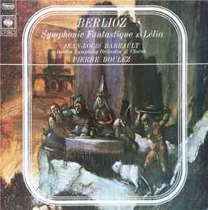 Hector Berlioz, Pierre Boulez, Jean-Louis Barrault, John Mitchinson, John S ...