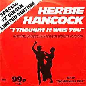 Herbie Hancock - I Thought It Was You / No Means Yes