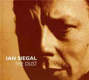 Ian Siegal - The Dust