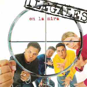 Ilegales - En La Mira