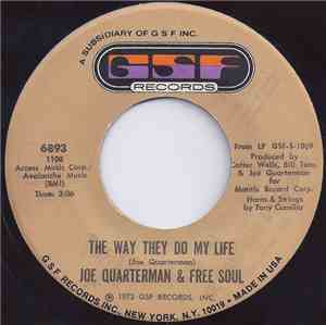 Joe Quarterman & Free Soul - The Way They Do My Life / Find Yourself