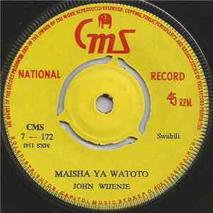 John Wijenje - Maisha Ya Watoto / Dorika Unisamee