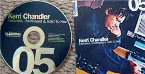 Kerri Chandler - Favourites, Unreleased & Hard To Find