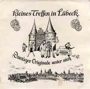 Kurt Grönke - Kleines Treffen In Lübeck Danziger Originale Unter Sich