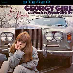Living Marimbas - Georgy Girl And Other Music To Watch Girls By