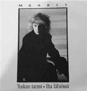 Maarit - Tuskan tanssi / Ilta lähiössä