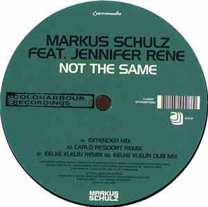 Markus Schulz Feat. Jennifer Rene - Not The Same