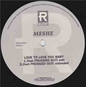 Meshe - Love To Love You Baby