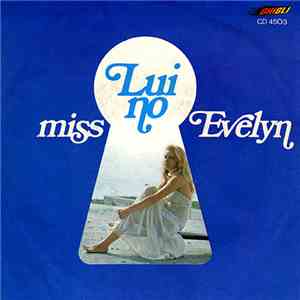 Miss Evelyn  - Lui No