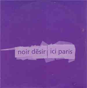 Noir Désir - Ici Paris