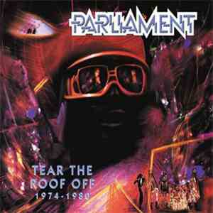 Parliament - Tear The Roof Off • 1974-1980