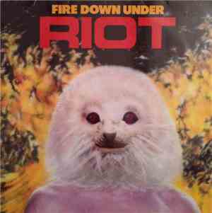 Riot  - Fire Down Under